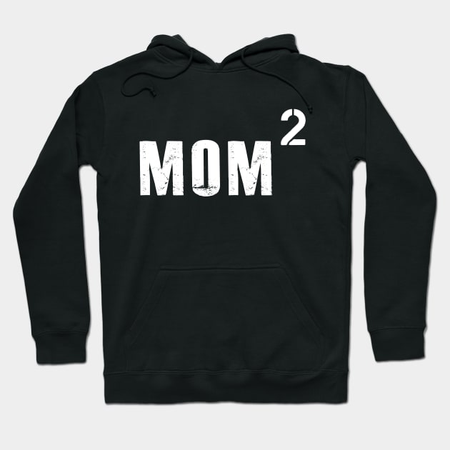 Mom of two kids - Mom 2 Hoodie by KC Happy Shop